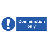 Comminution only