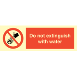 Do not extinguish with water