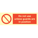 Do not use unless guards