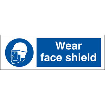 Wear face shield